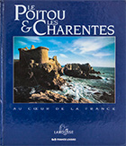 Le Poitou & Les Charentes